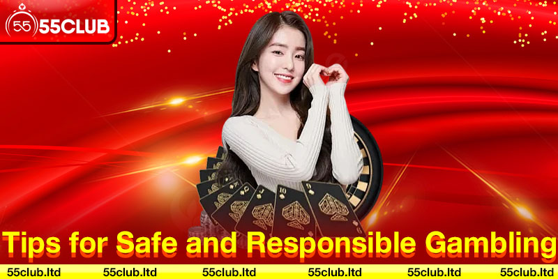 Tips for Safe and Responsible Gambling